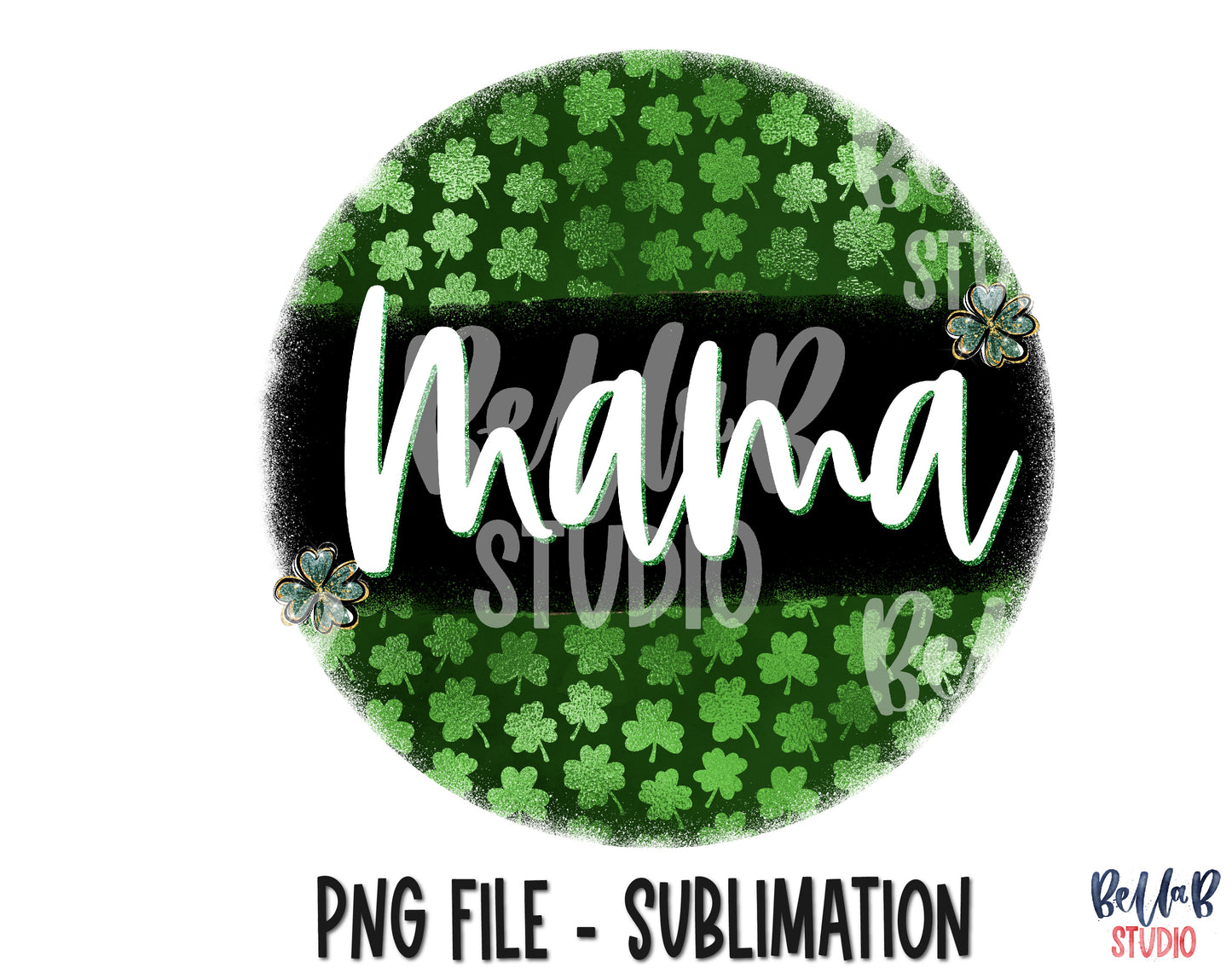 St Patricks Mama Sublimation Design