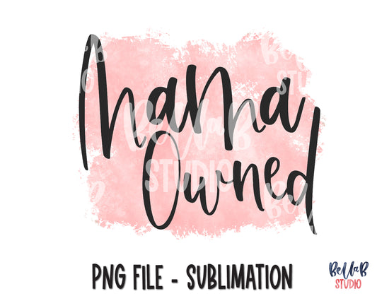 Mama Owned Sublimation Design
