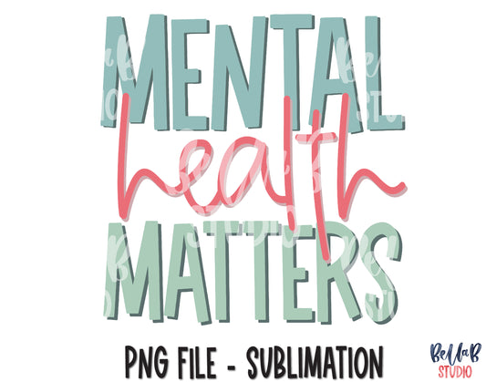 Mental Health Matters Sublimation Design