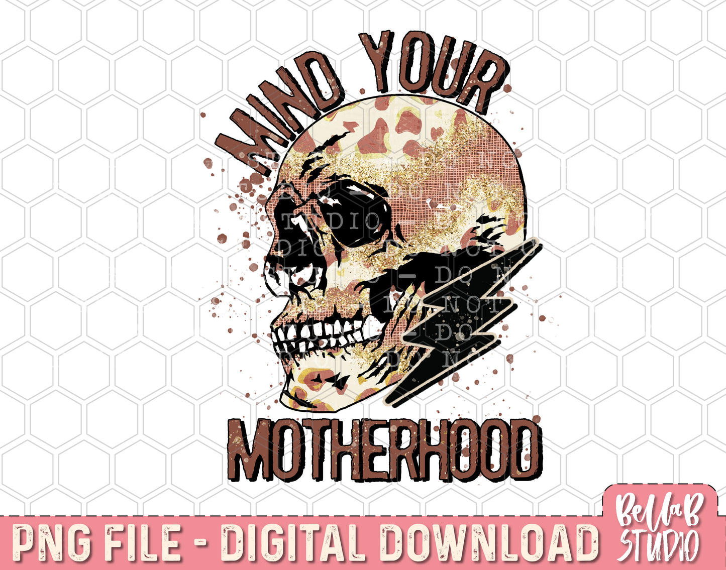 Mind Your Own Motherhood Skull and Bolt PNG Sublimation Design