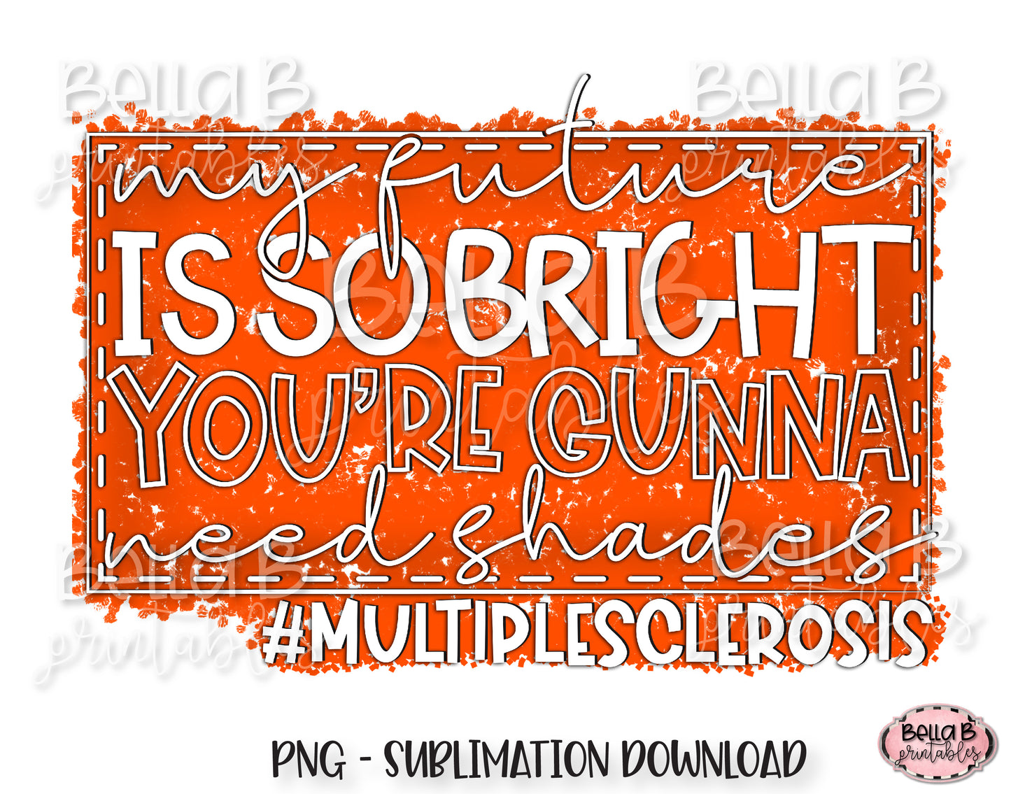 Multiple Sclerosis Awareness Sublimation Design