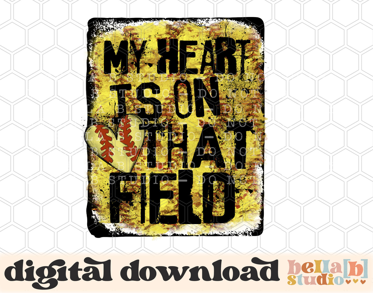 My Heart Is On That Field Softball PNG Design