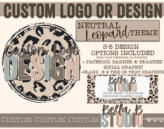 Custom Logo or Design - Neutral Leopard Theme