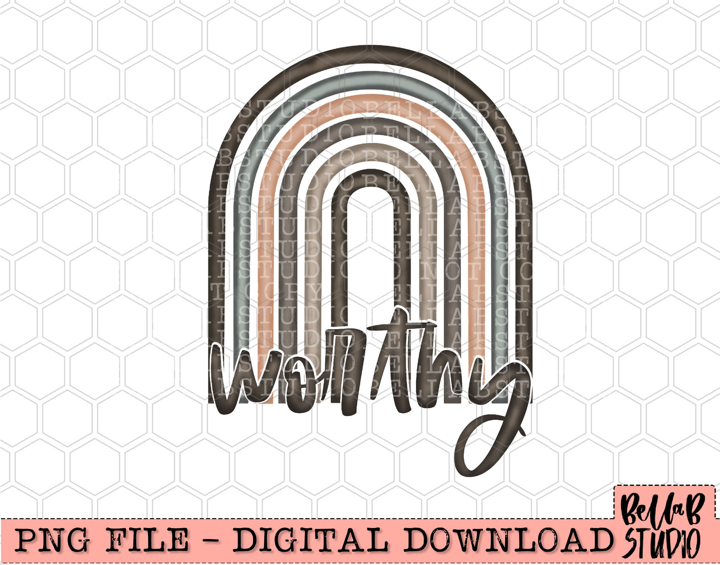 WORTHY Neutral Rainbow Sublimation Design