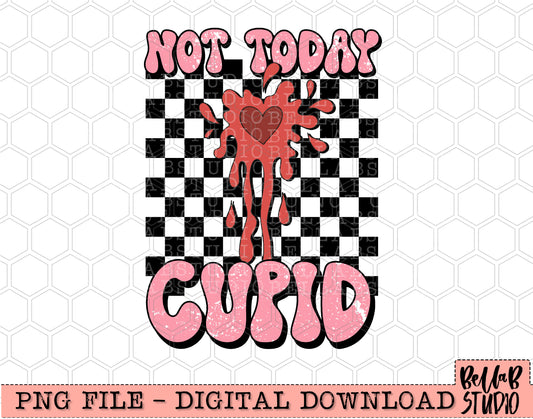 Not Today Cupid Checkered PNG Sublimation Design