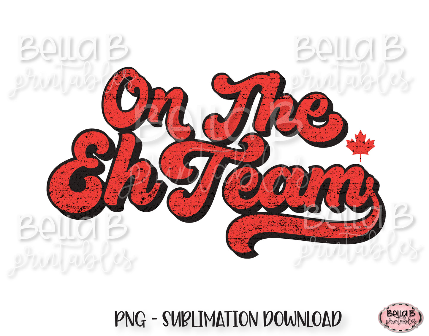 On The Eh Team, Retro Canada Sublimation Design