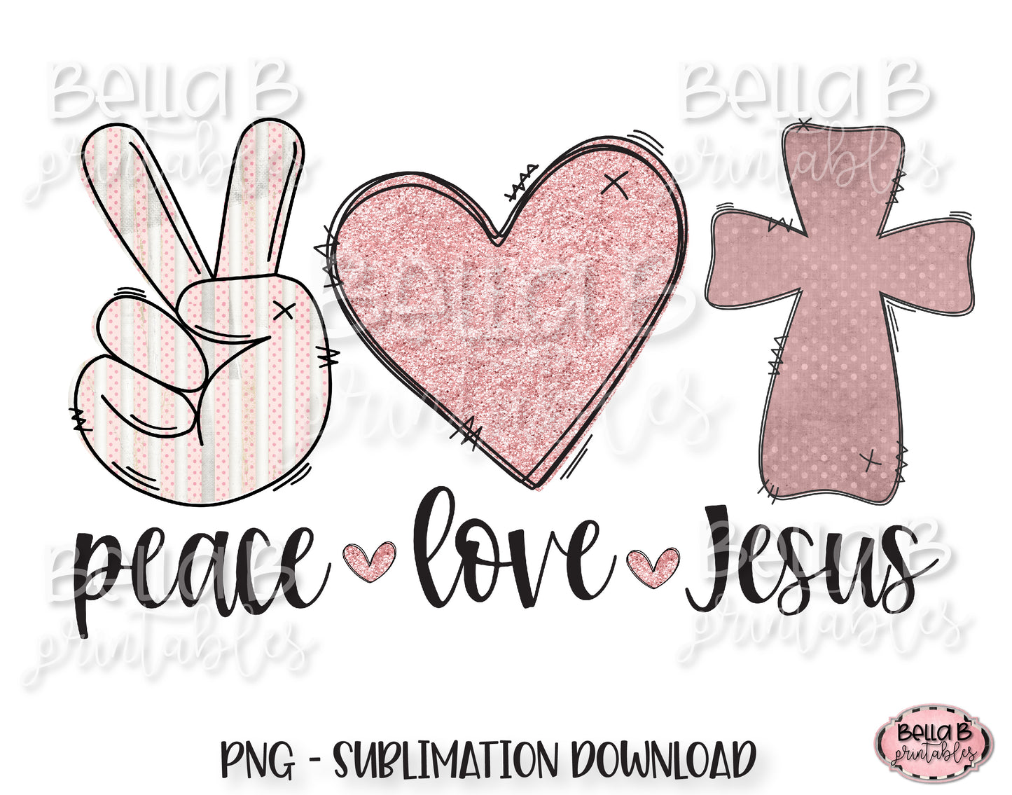 Peace Love Jesus Sublimation Design