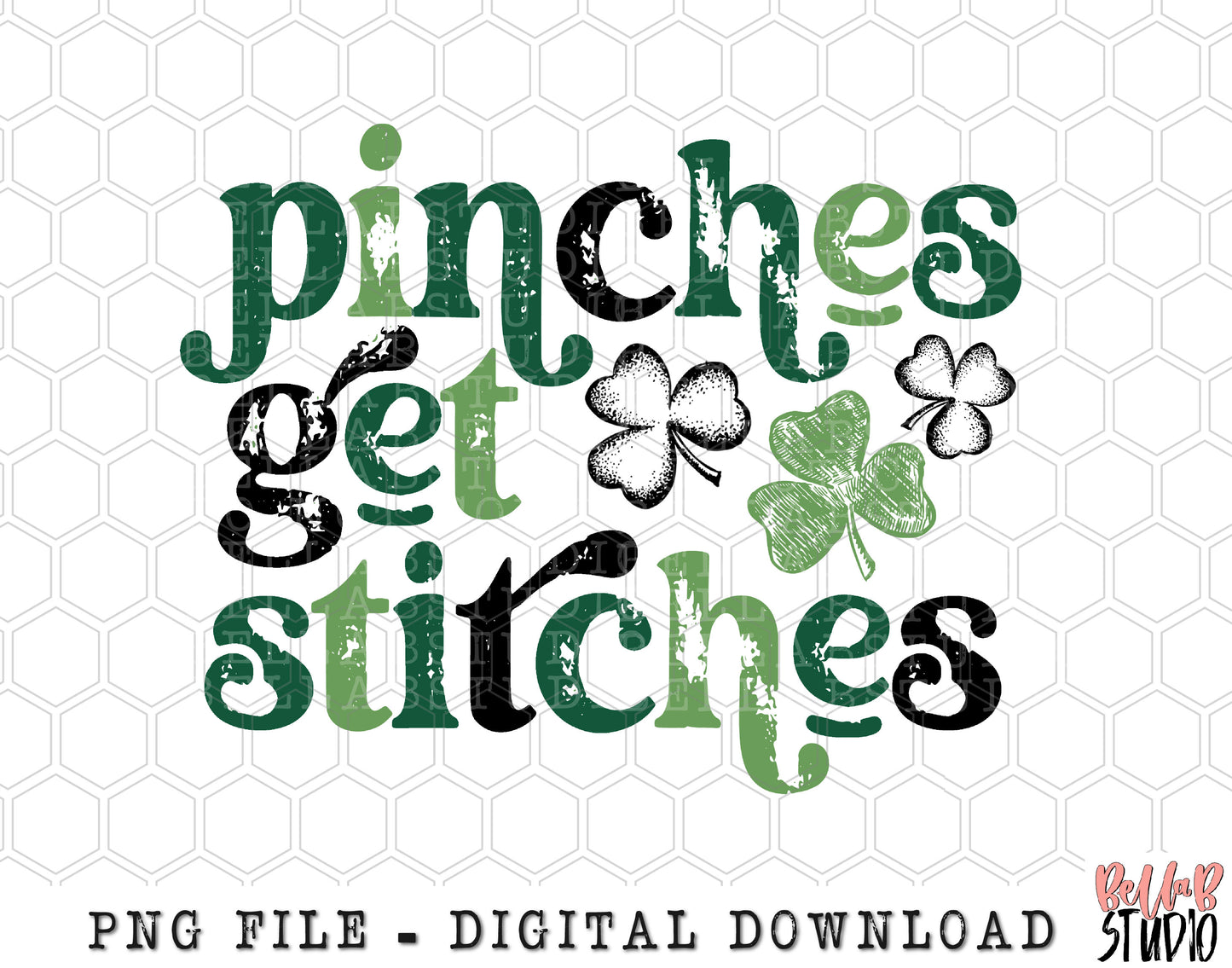 Pinches Get Stitches PNG Sublimation Design