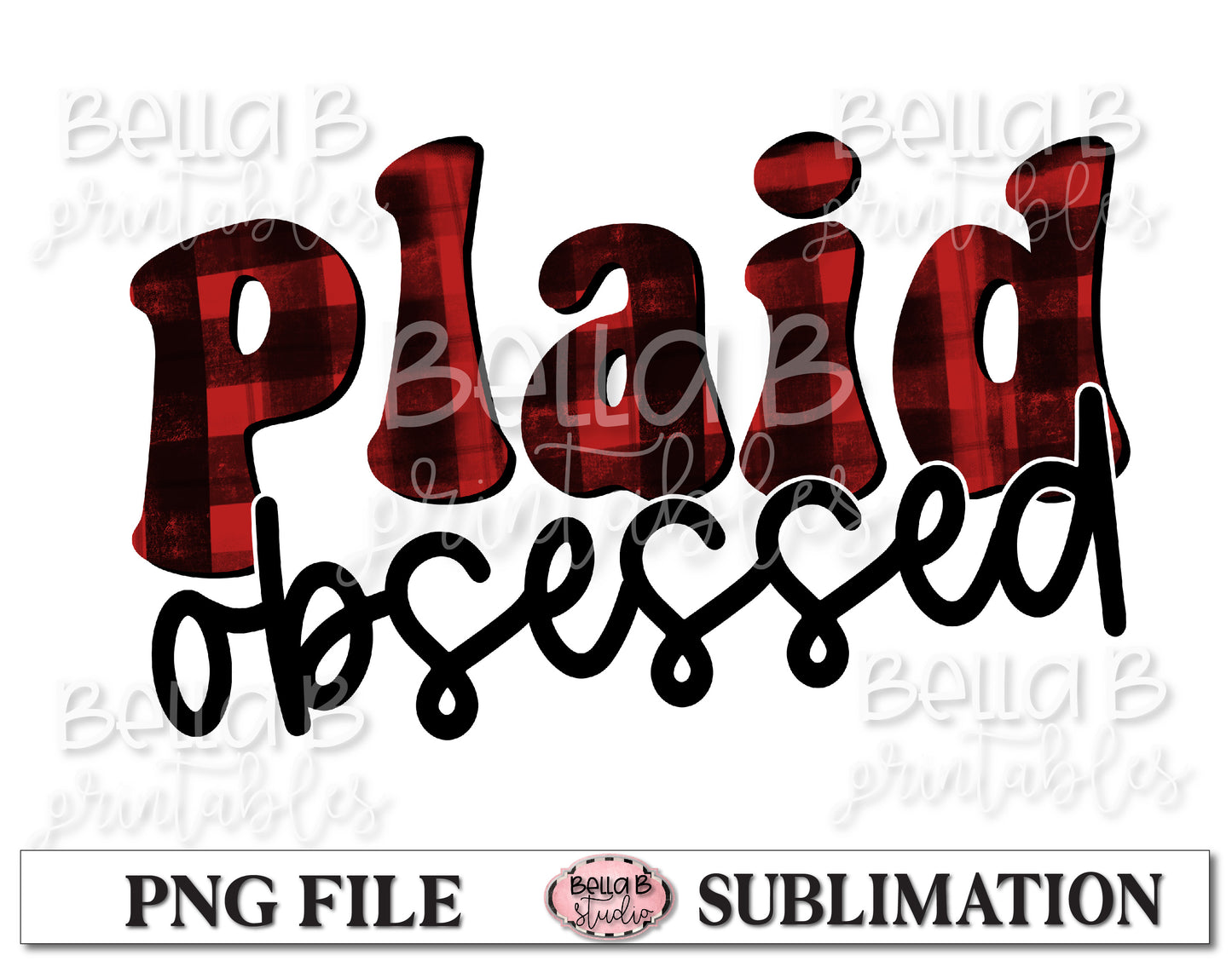 Plaid Obsessed Sublimation Design