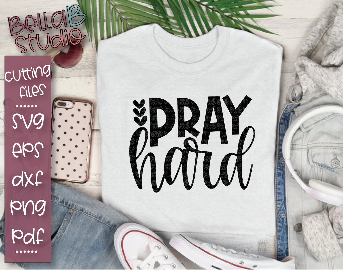 Pray Hard SVG File