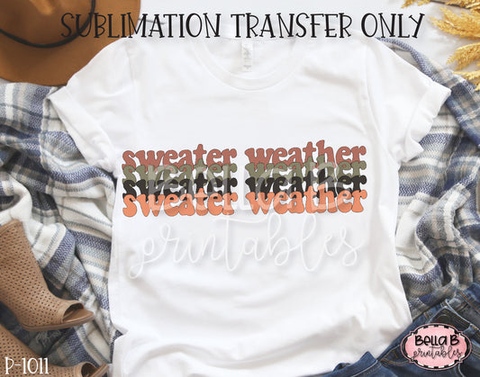 Sweater Weather Sublimation Transfer, Ready To Press
