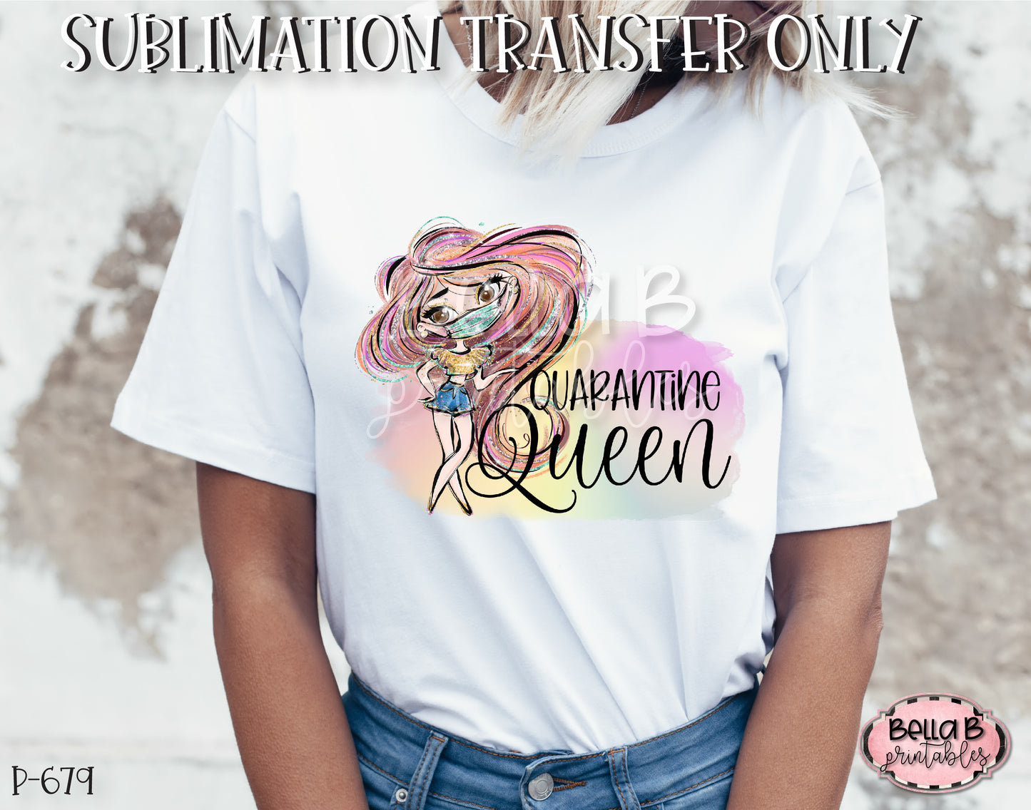 Funny Quarantine Sublimation Transfer, Quarantine Queen, Ready To Press, Heat Press Transfer, Sublimation Print