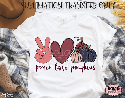 Peace Love Pumpkins Sublimation Transfer - Ready To Press