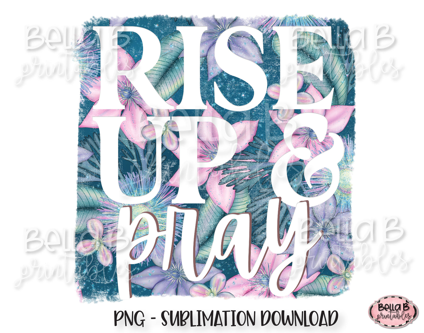 Rise Up And Pray Sublimation Design, Christian Design
