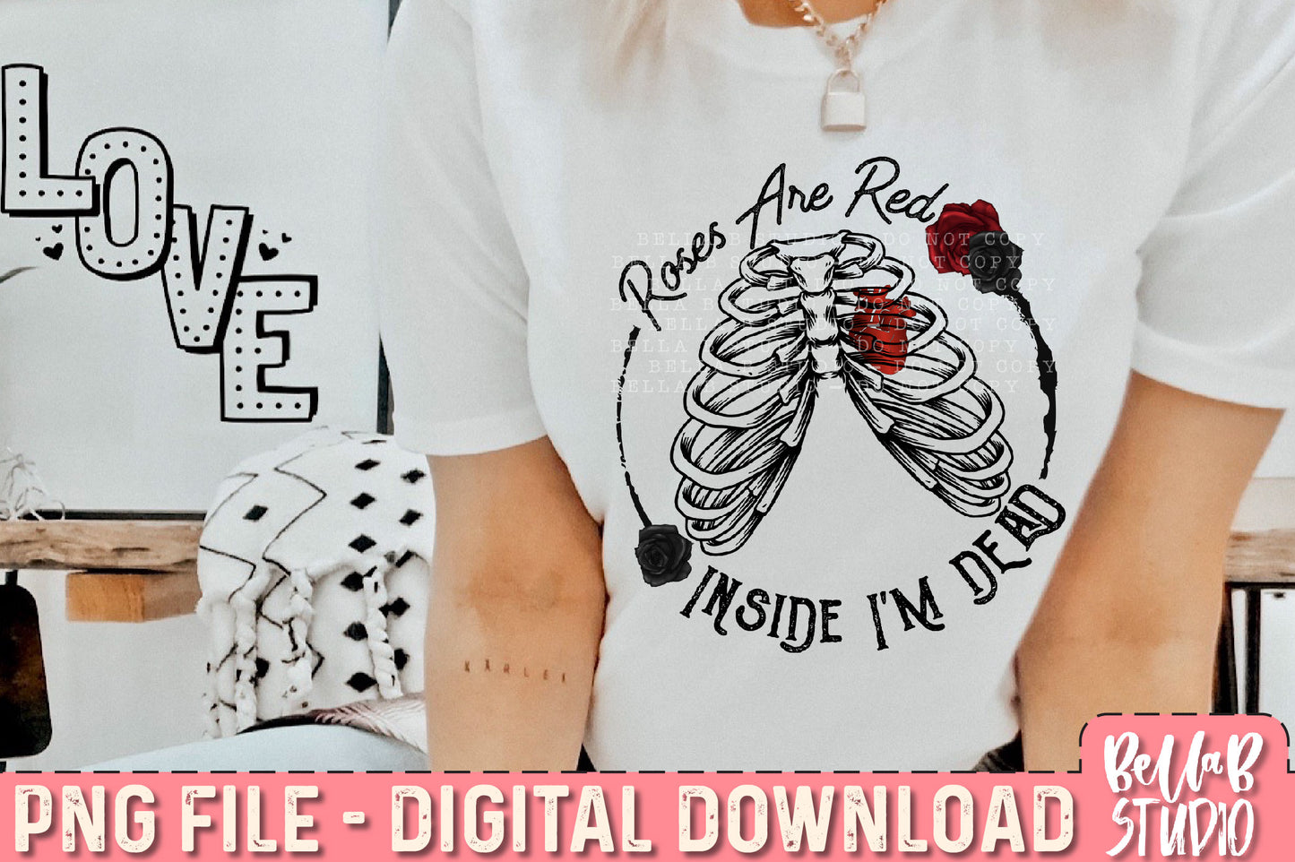 Roses Are Red Inside I'm Dead Sublimation Design