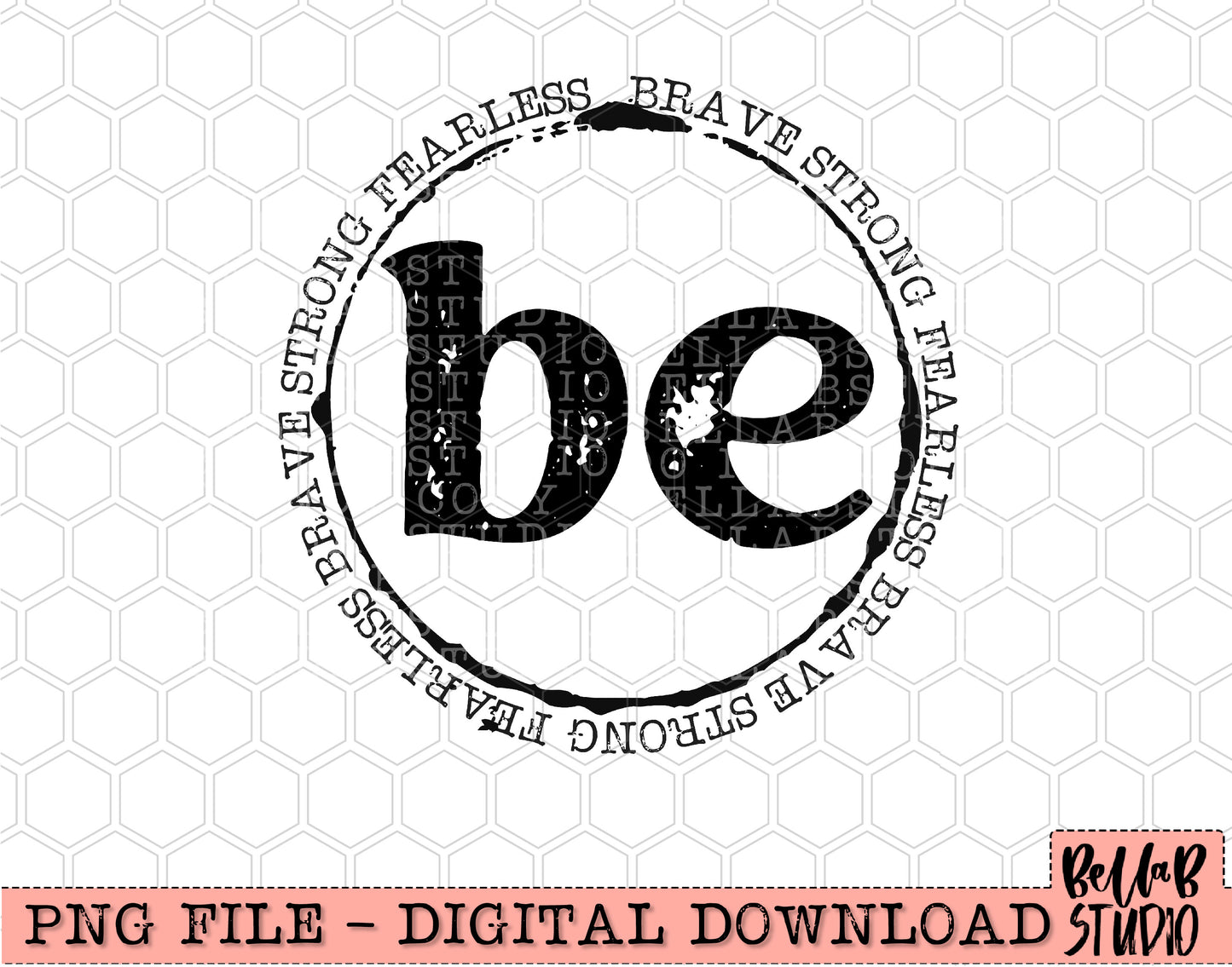 Be Brave Strong Fearless PNG Design
