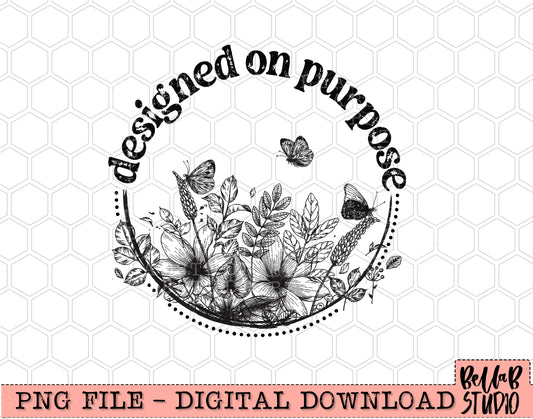 Designed On Purpose Floral PNG Design