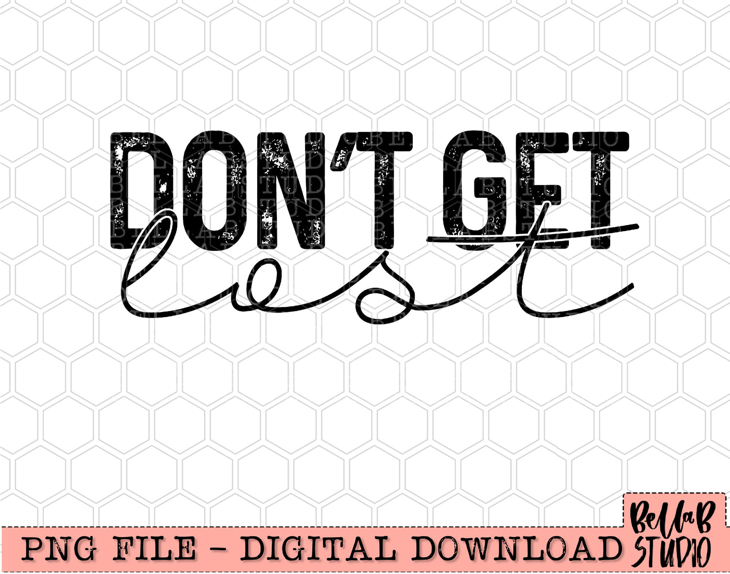 Don't Get Lost PNG Design