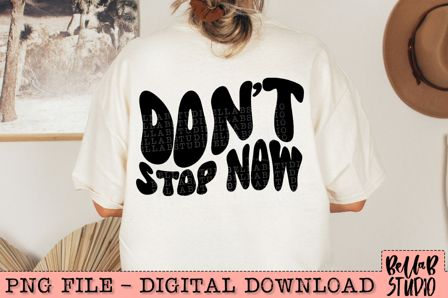 Don't Stop Now PNG Design
