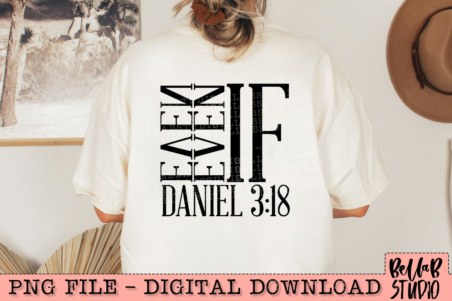 Even If Daniel 3:18 PNG Design
