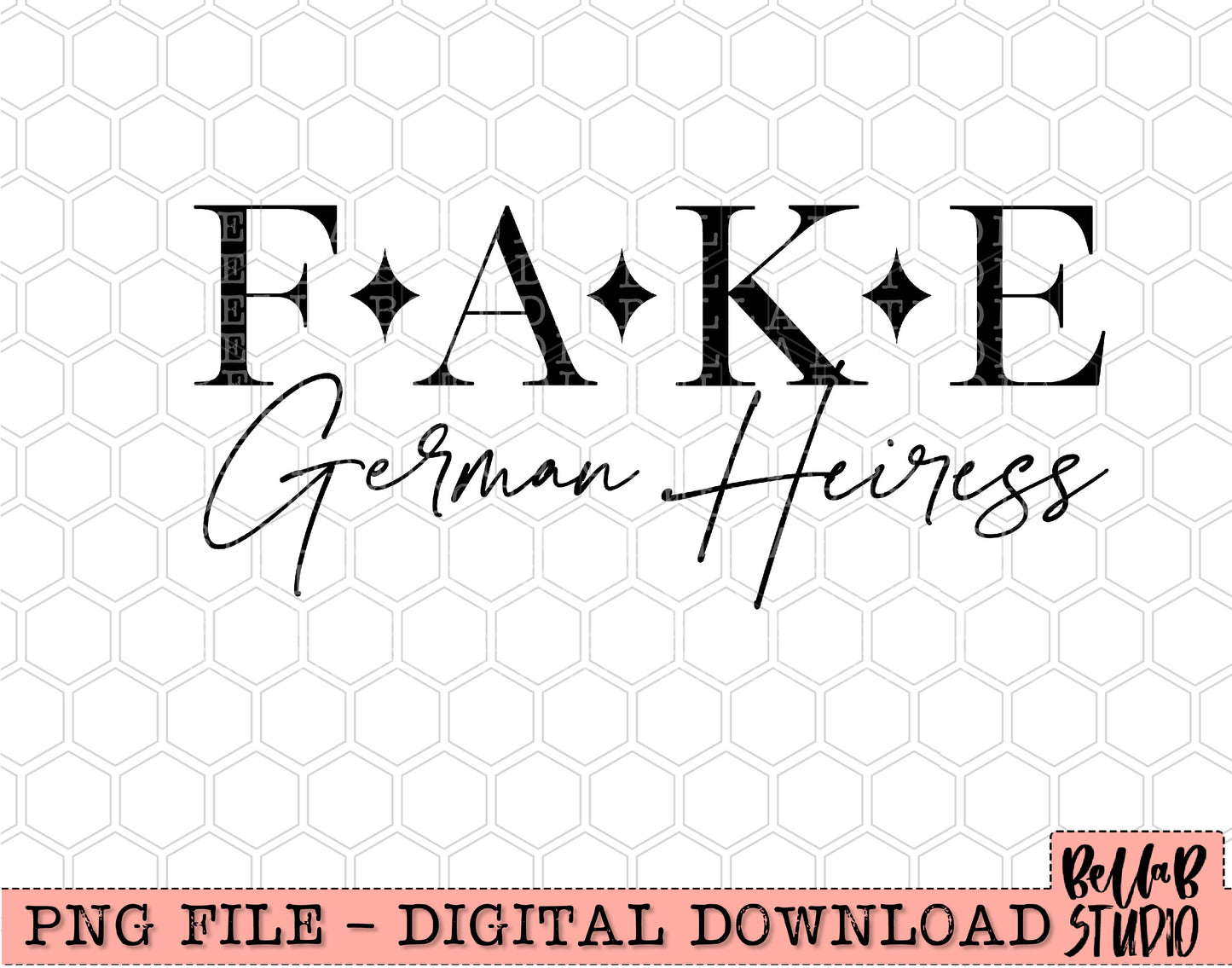 Fake German Heiress Sublimation Design