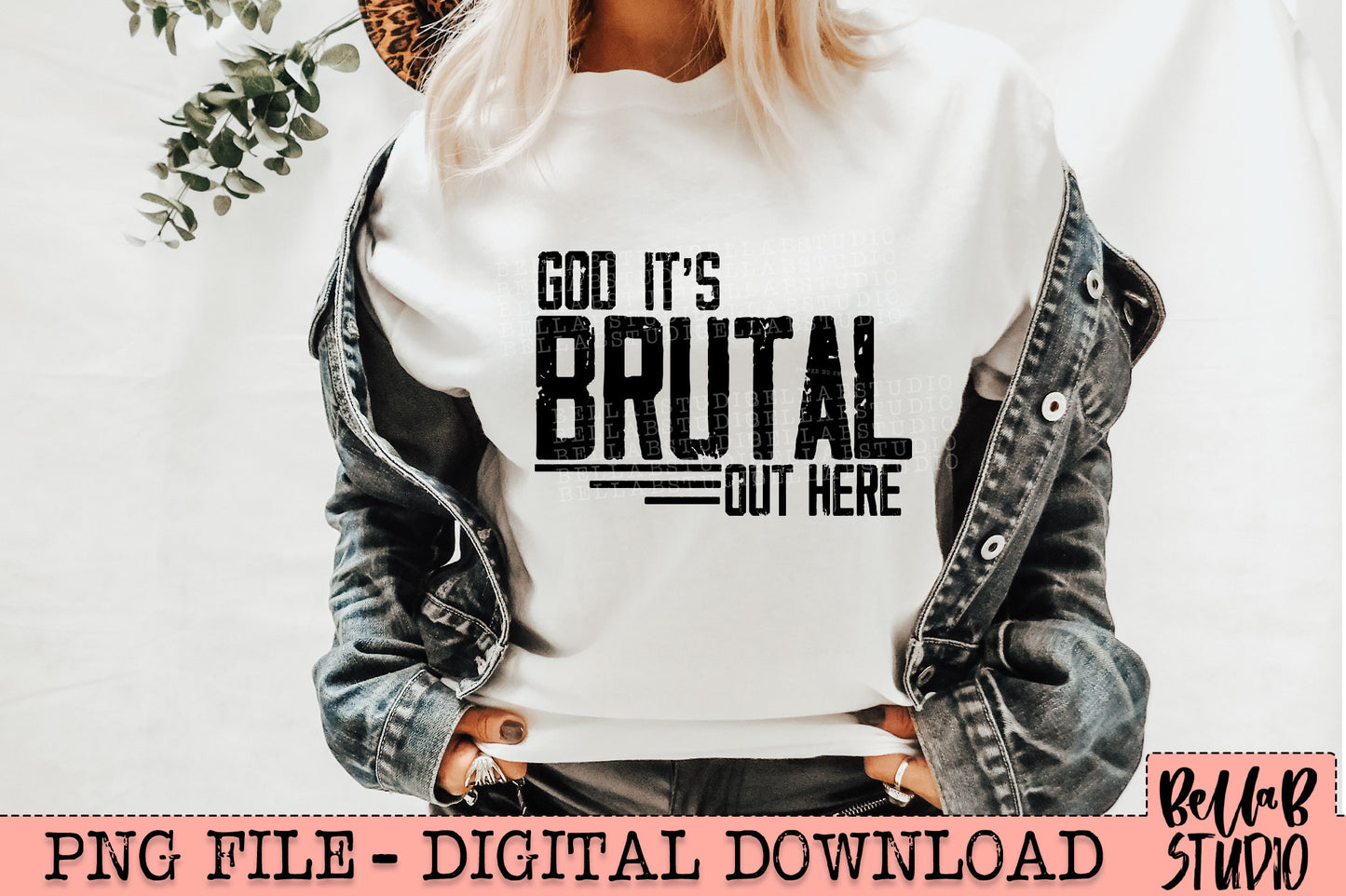 God It's Brutal Out Here PNG Design