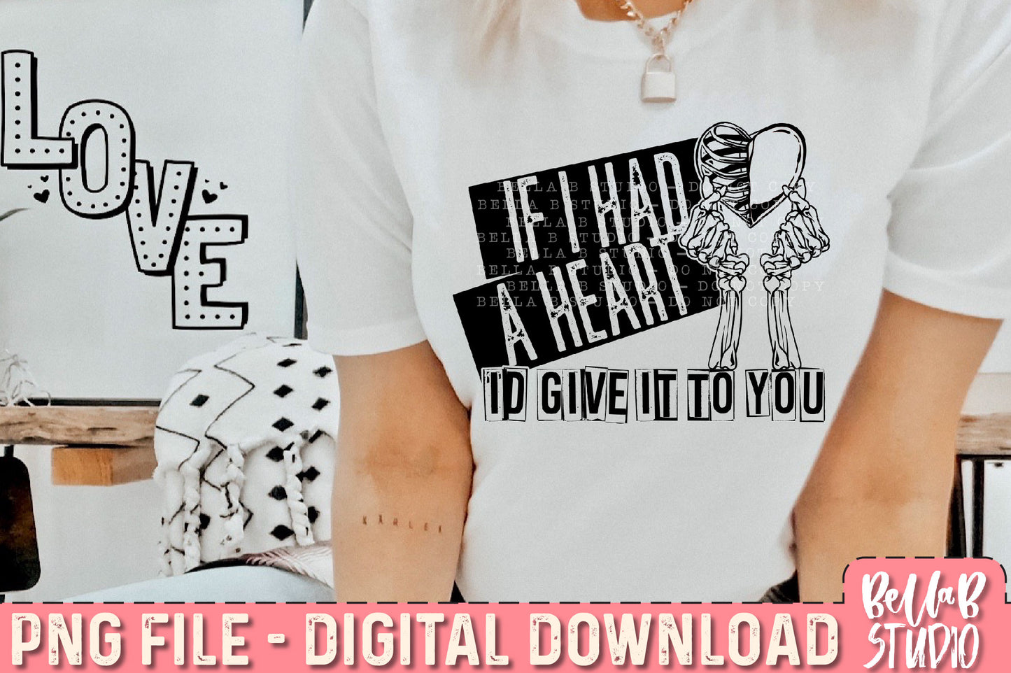 If I Had a Heart I'd Give It To You Sublimation Design