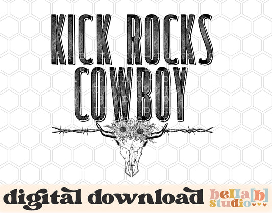 Kick Rocks Cowboy PNG Digital Design