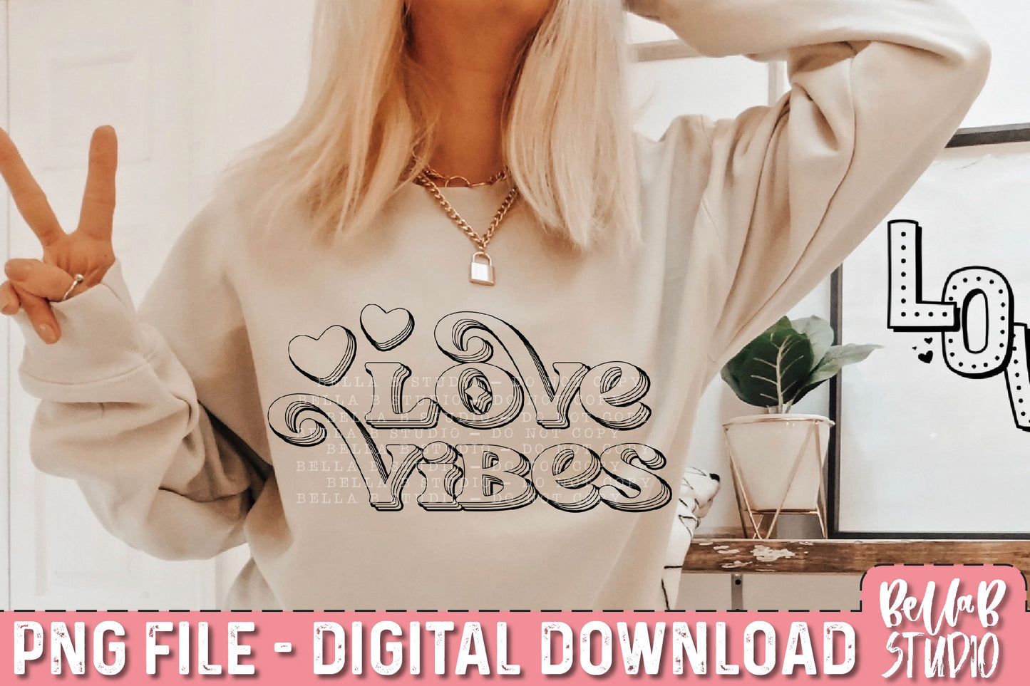 Love Vibes PNG Sublimation Design