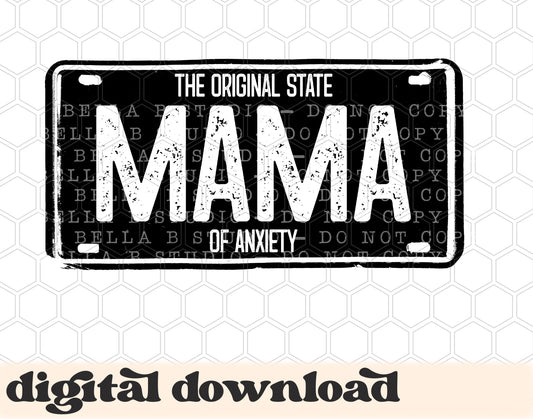 Mama - The Original State Of Anxiety Licence Plate PNG Design