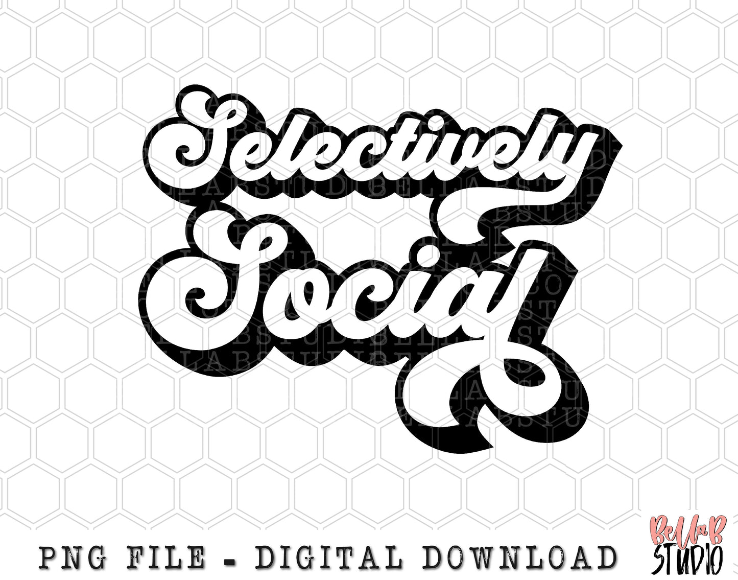 Selectively Social PNG Sublimation Design
