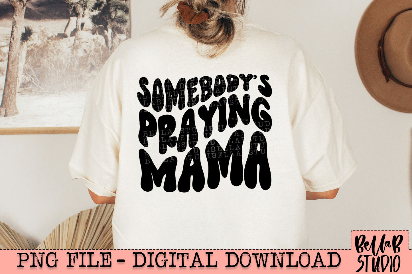 Somebody's Praying Mama PNG Design