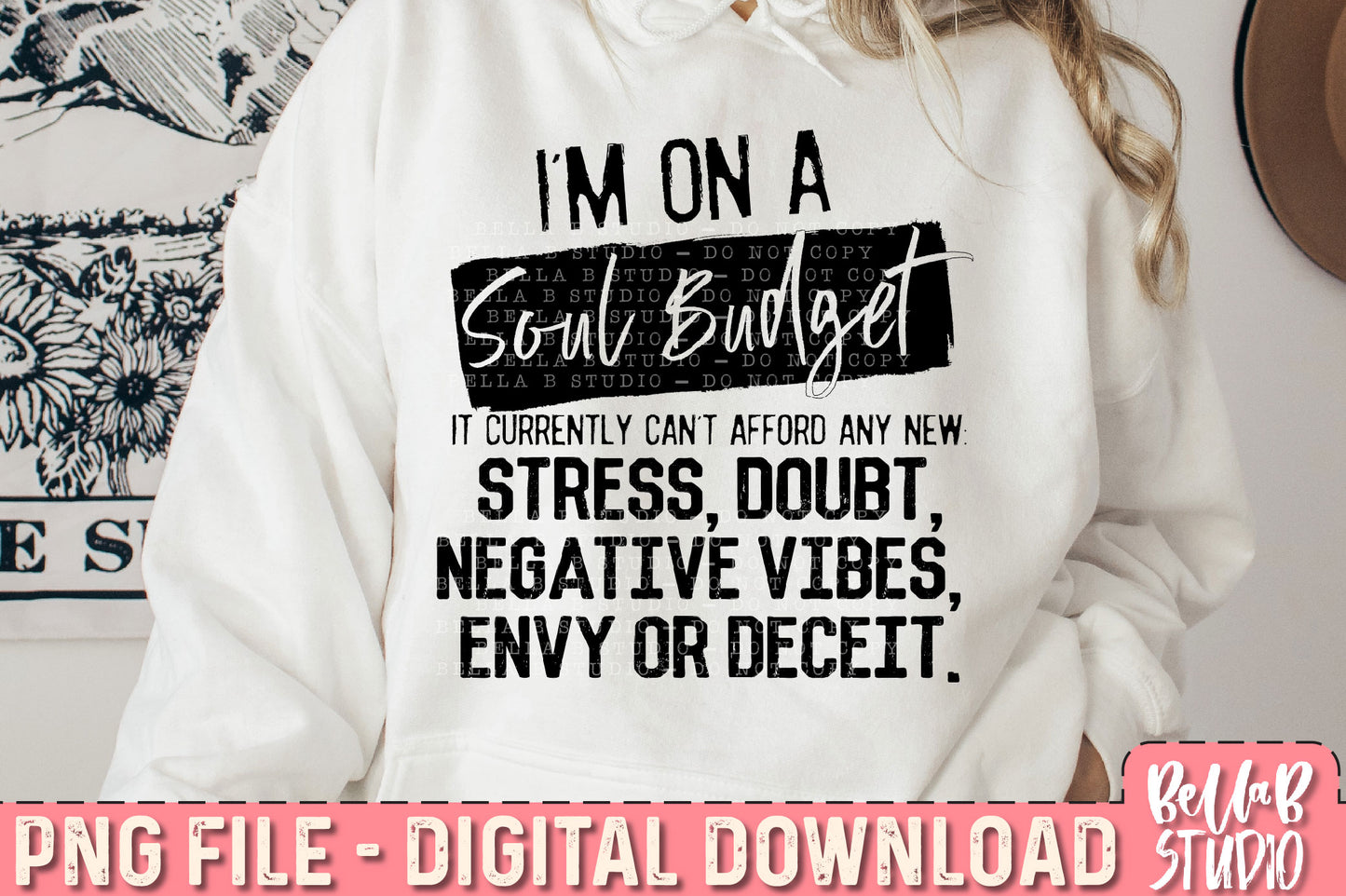 I'm On A Soul Budget PNG Design