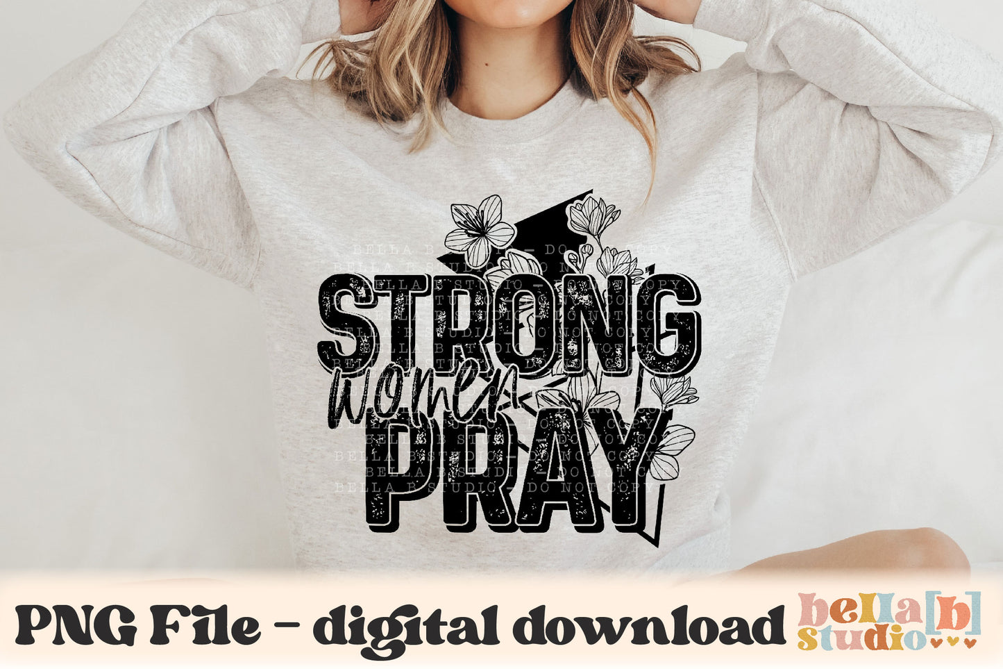 Strong Women Pray PNG Design