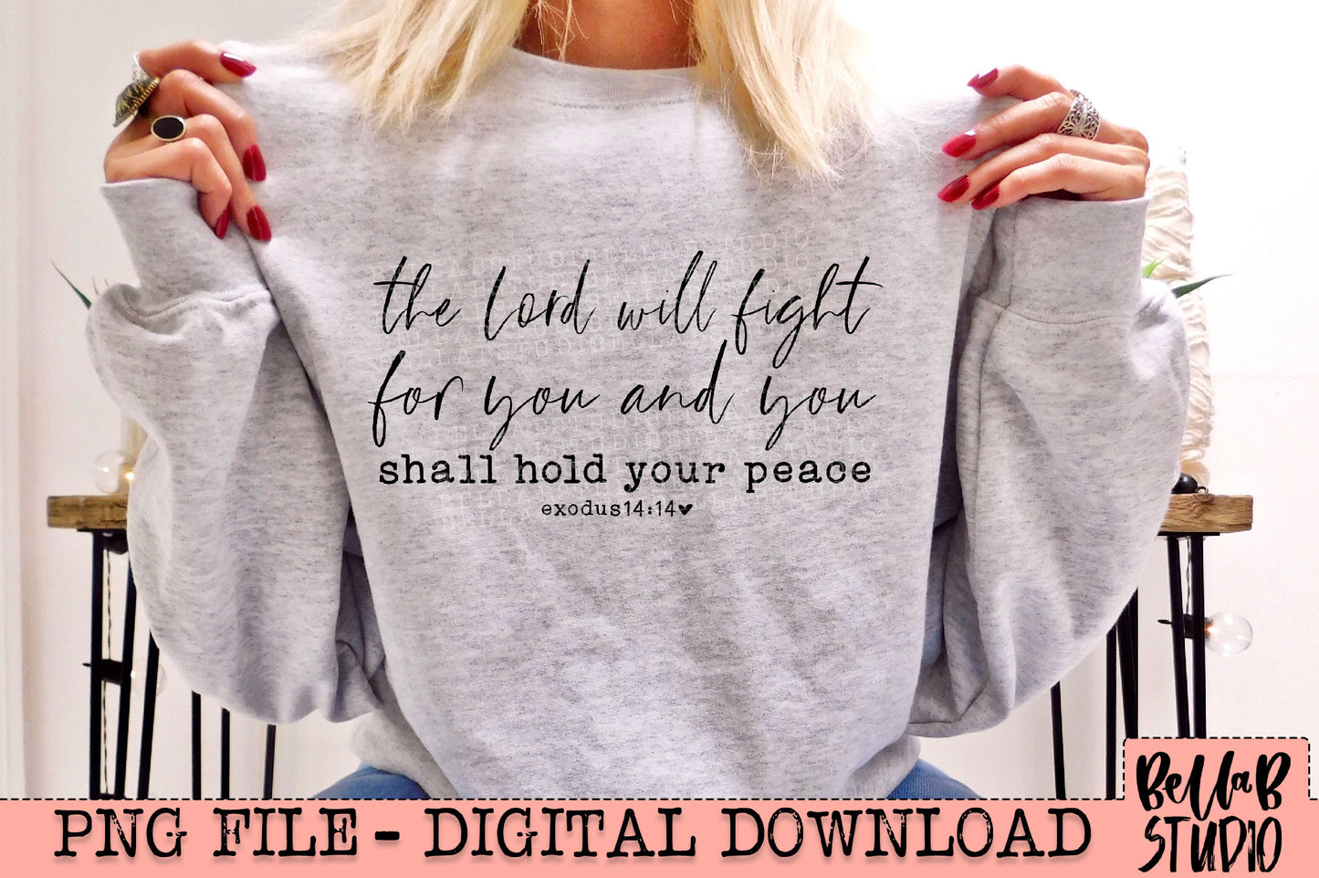 The Lord Will Fight For You Exodus 14:14 PNG Design