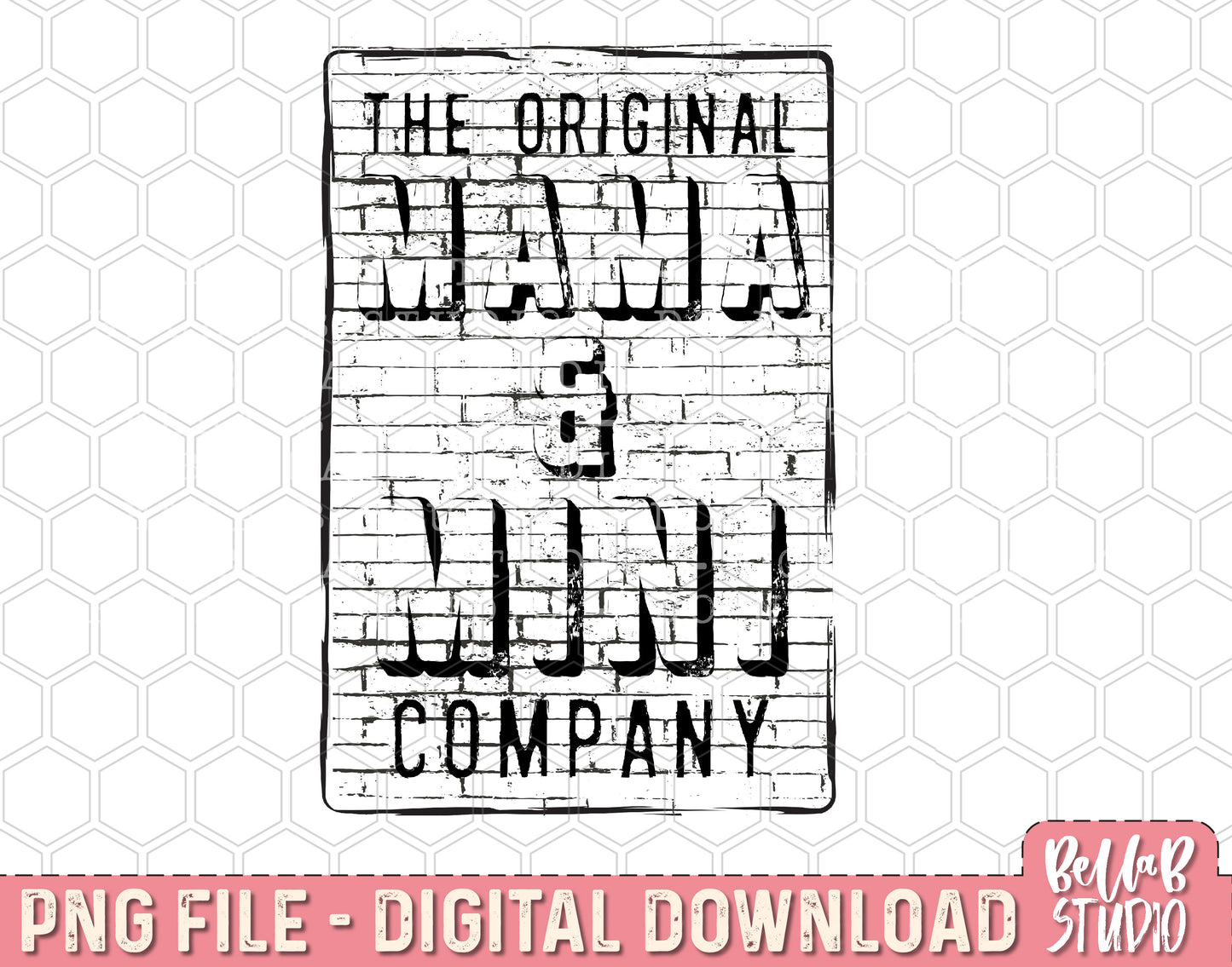 The Original Mama And Mini Company Brick PNG Sublimation Design