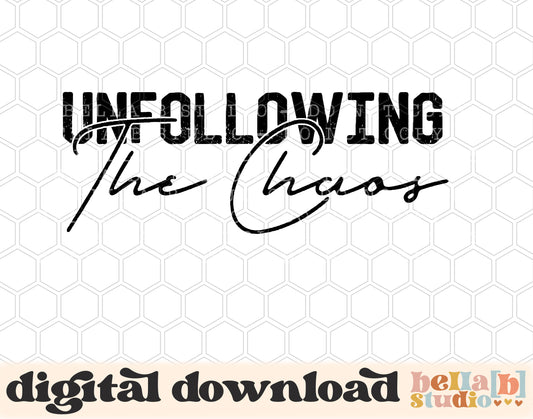 Unfollowing The Chaos PNG Design