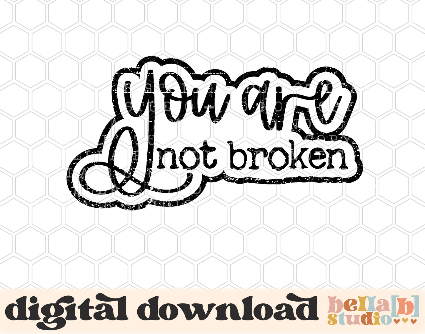 You Are Not Broken PNG Design