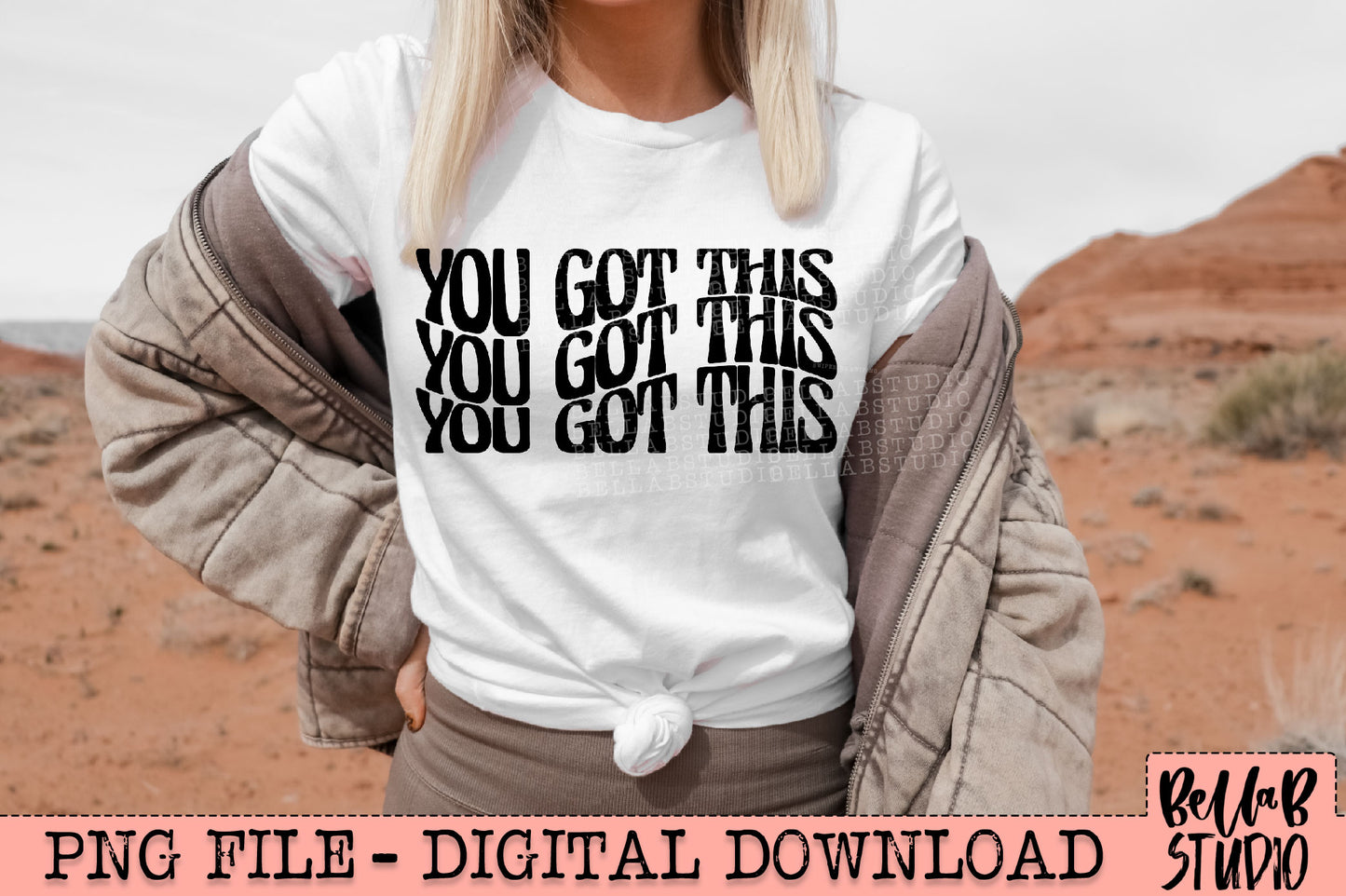 You Got This Sublimation Design