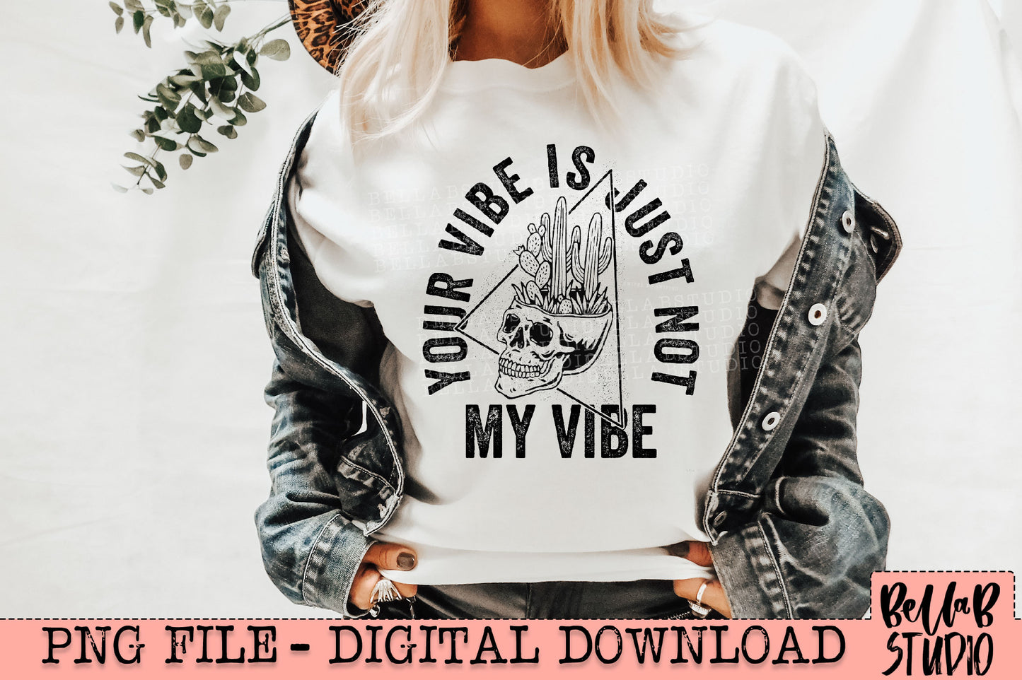 Your Vibe Is Just Not My Vibe Cactus Skull PNG Design