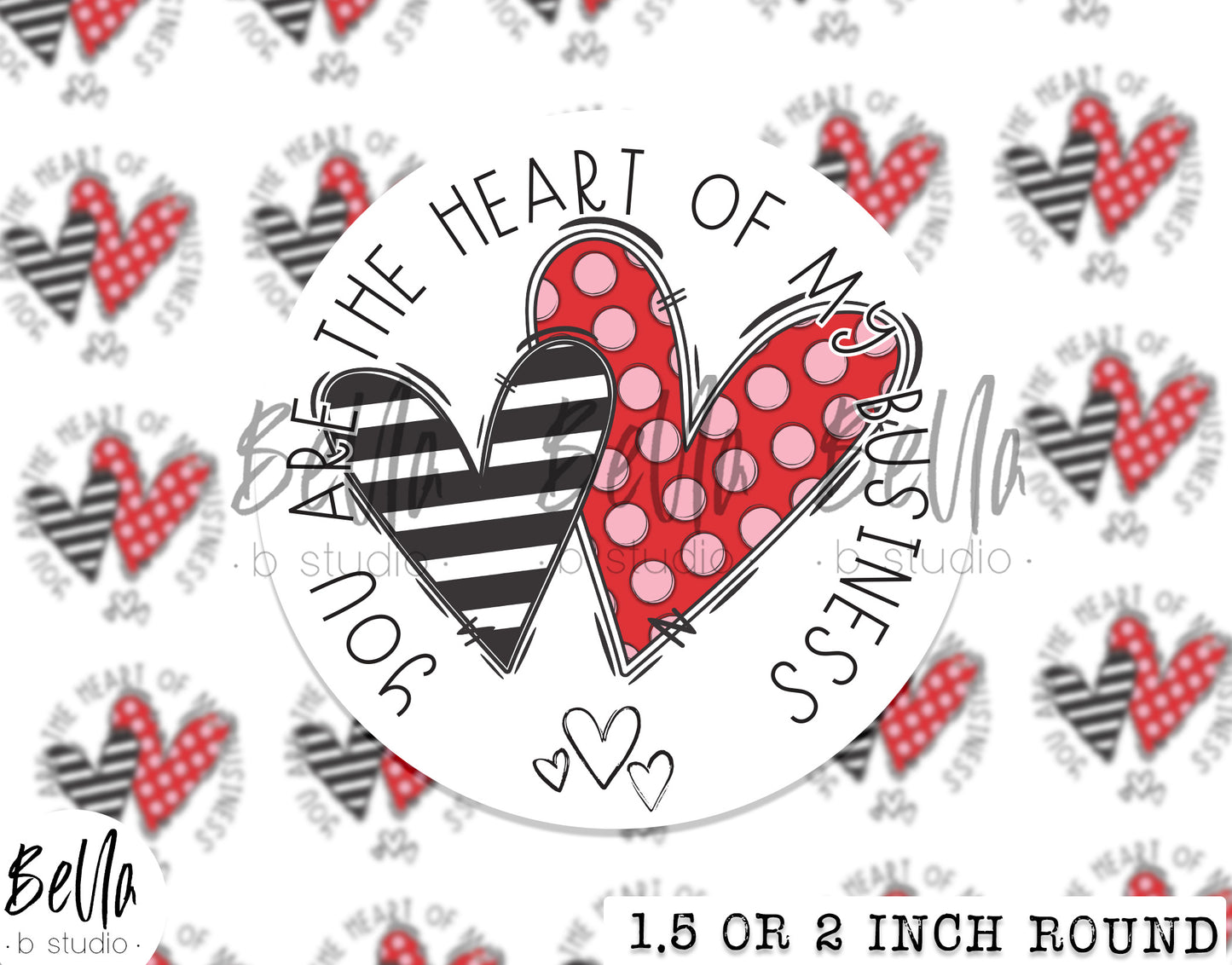 You Are The Heart Of My Business Sticker Sheet - Small Business Packaging Stickers