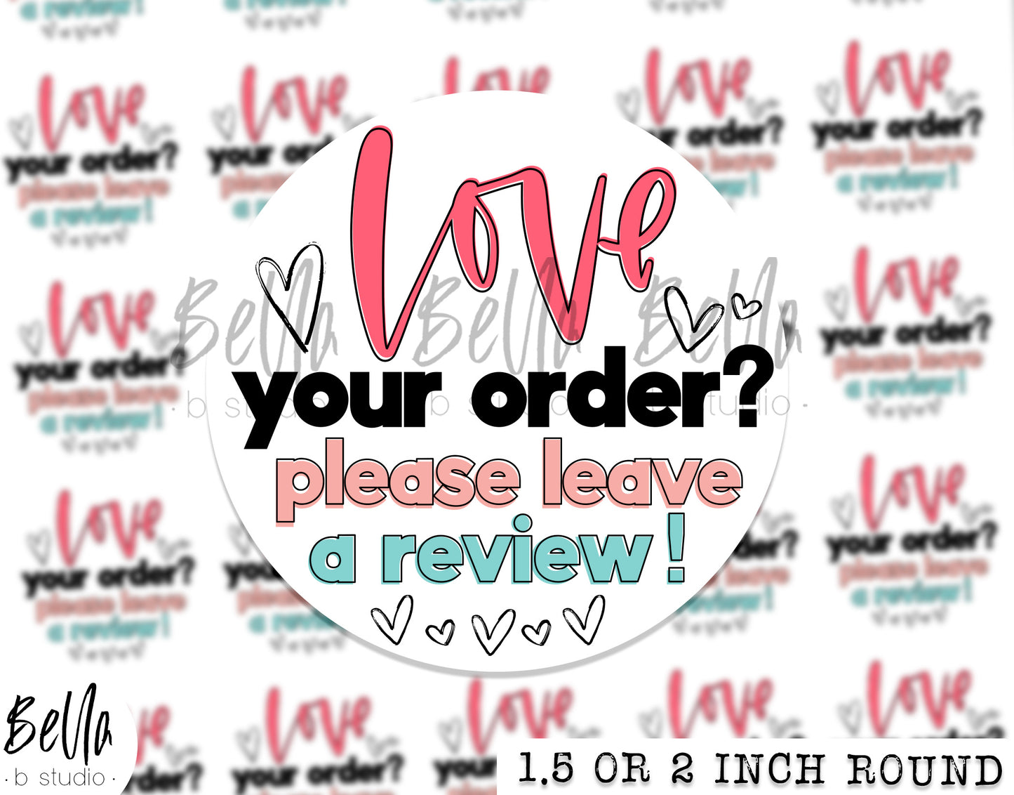 "Love Your Order? Leave A Review" Sticker Sheet - Small Business Packaging Stickers