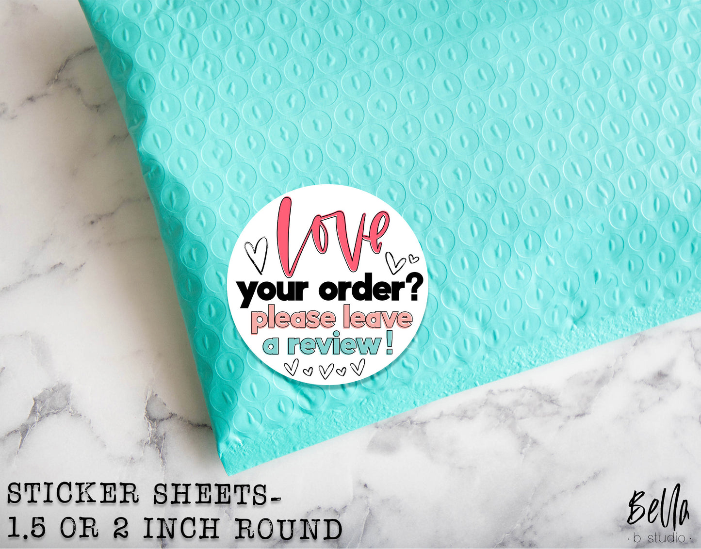 "Love Your Order? Leave A Review" Sticker Sheet - Small Business Packaging Stickers