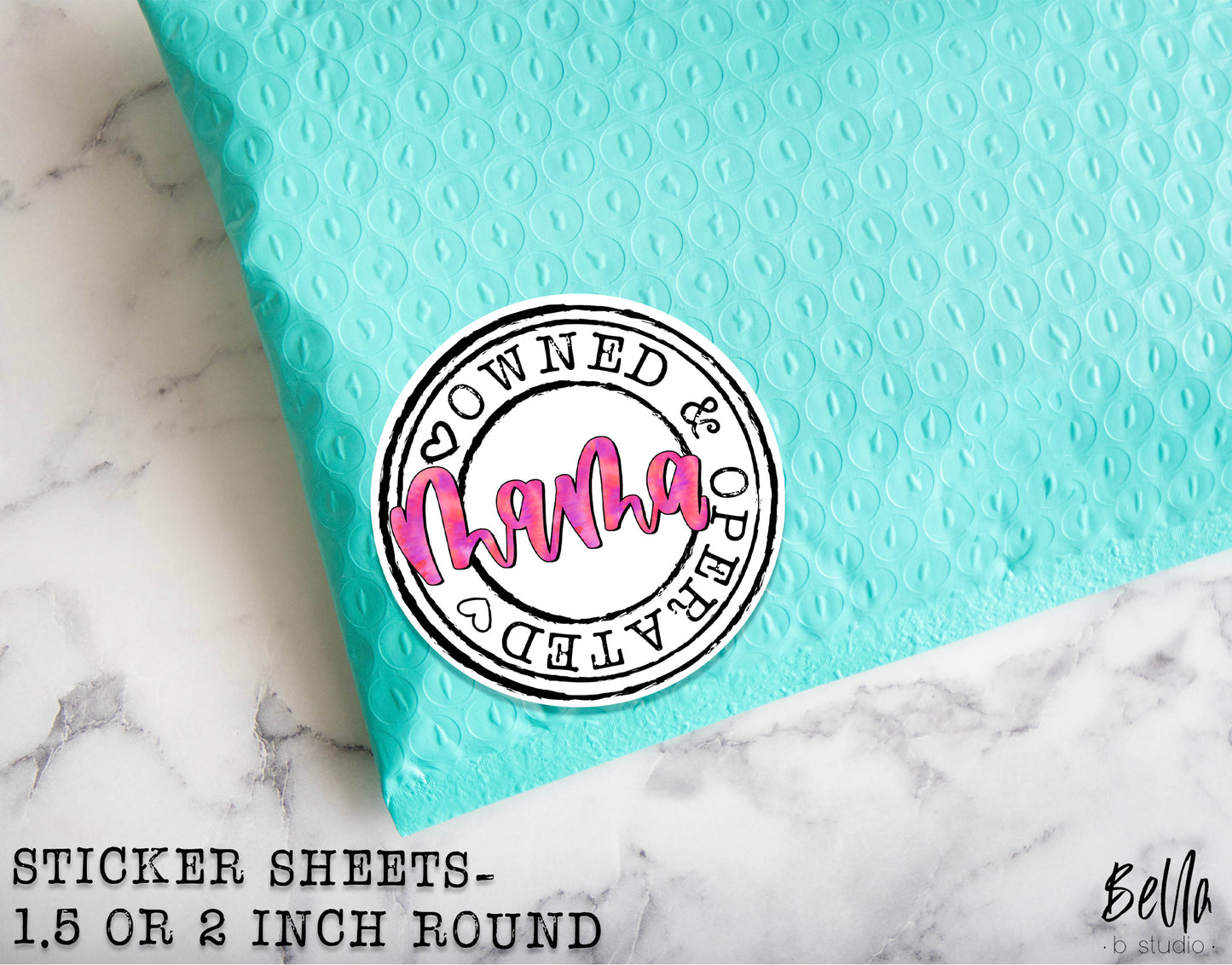 "Mama Owned And Operated" Sticker Sheet - Small Business Packaging Stickers