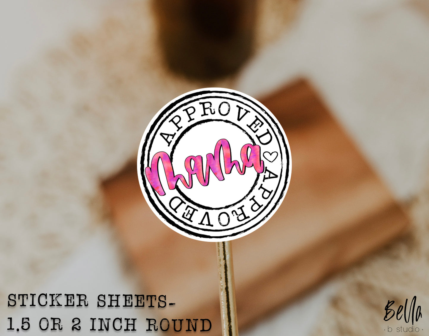 "Mama Approved" Sticker Sheet - Small Business Packaging Stickers