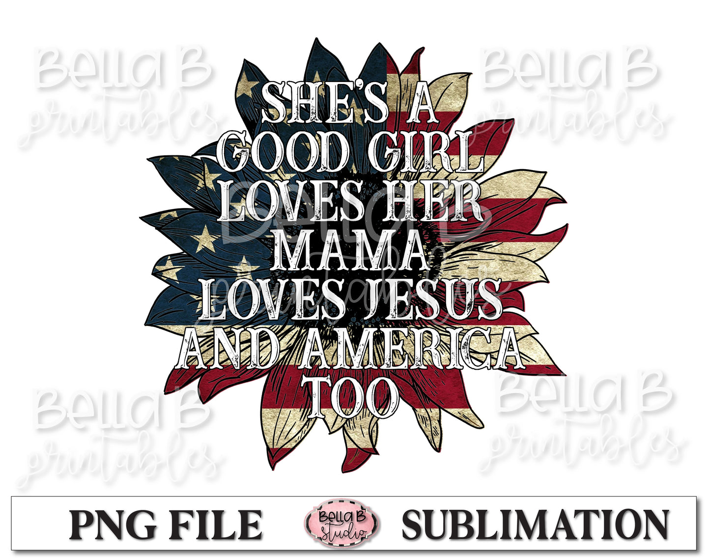 Shes a Good Girl Loves Her Mama Sublimation Design