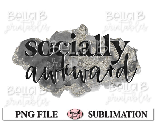 Socially Awkward Sublimation Design