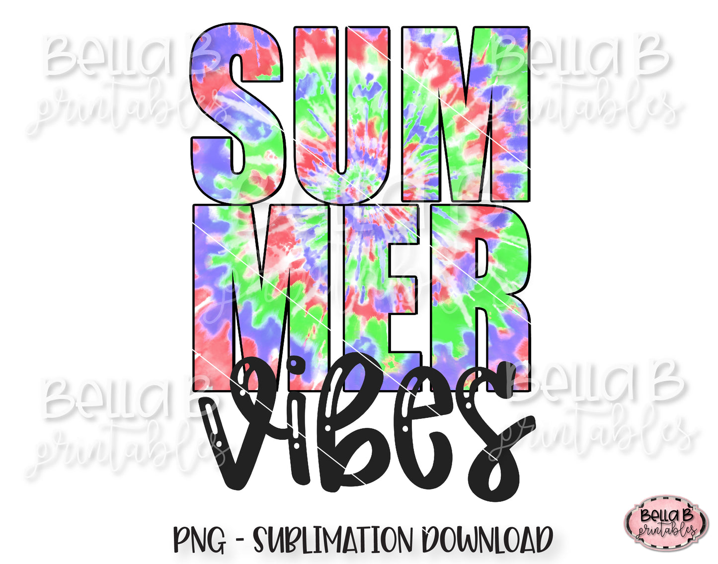 Tie Dye Summer Vibes Sublimation Design, Summer Design