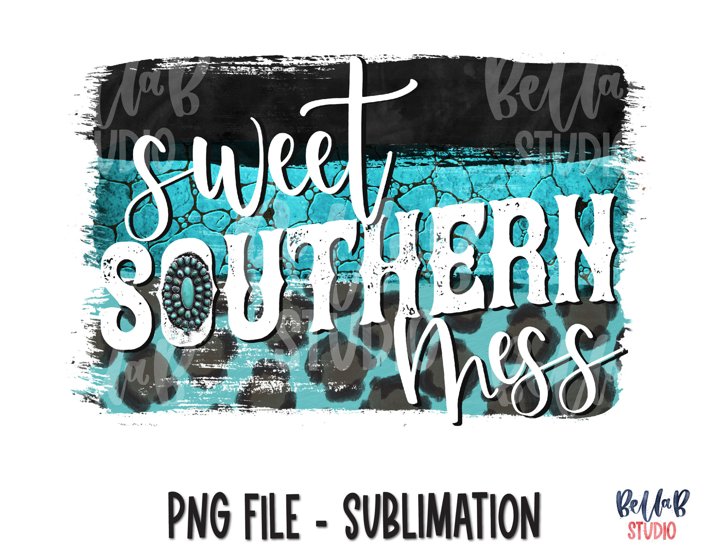 Turquoise Sweet Southern Mess Sublimation Design