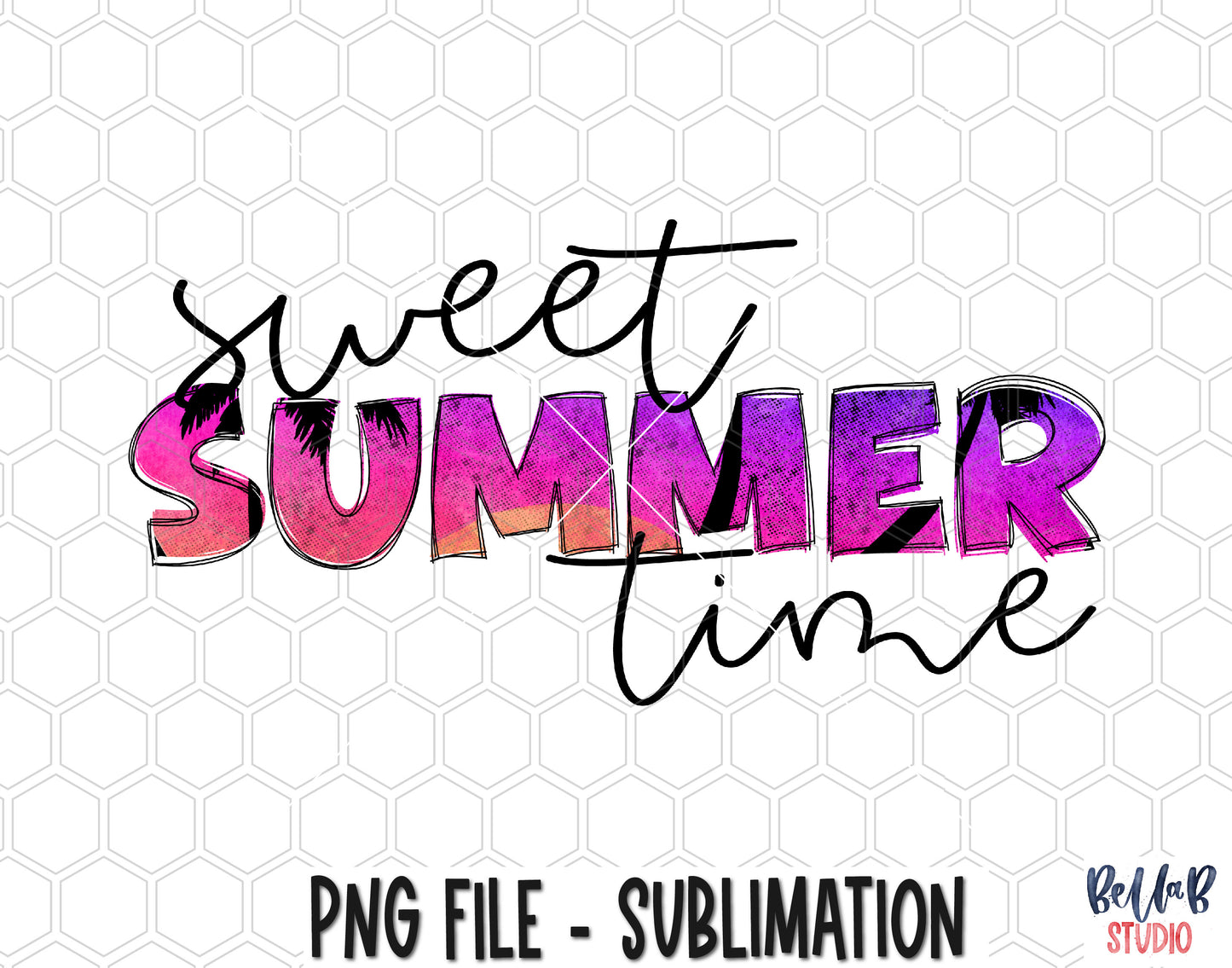 Sweet Summer Time Sublimation Design